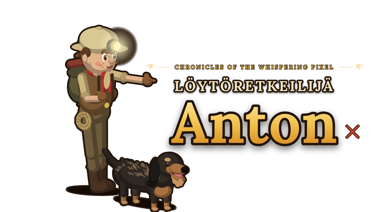 Löytöretkeilijä Anton – Chronicles of the Whispering Pixel